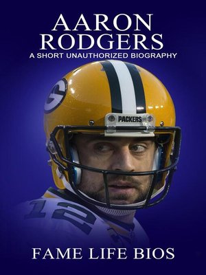 cover image of Aaron Rodgers a Short Unauthorized Biography